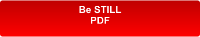 Be STILL PDF