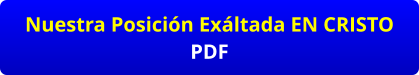 Nuestra Posición Exáltada EN CRISTO PDF